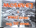 Mosevej i 1940'erne og 50'erne