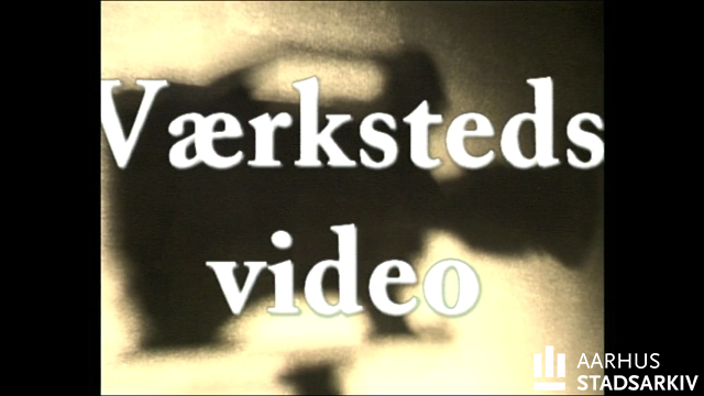 Værkstedsvideo