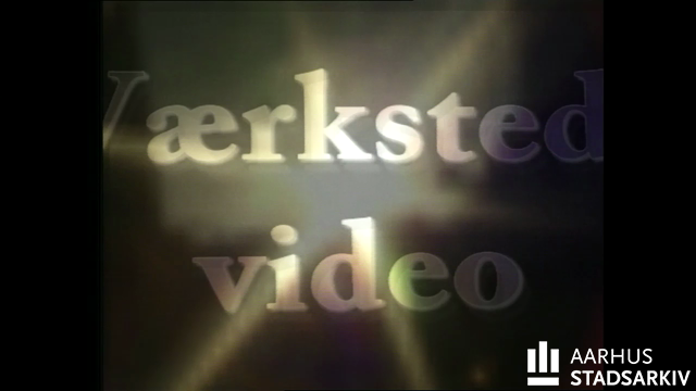 Værkstedsvideo