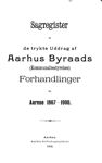 Sagregister til de trykte uddrag af Aarhus Byraads Forhandlinger for Aarene 1867 til 1900